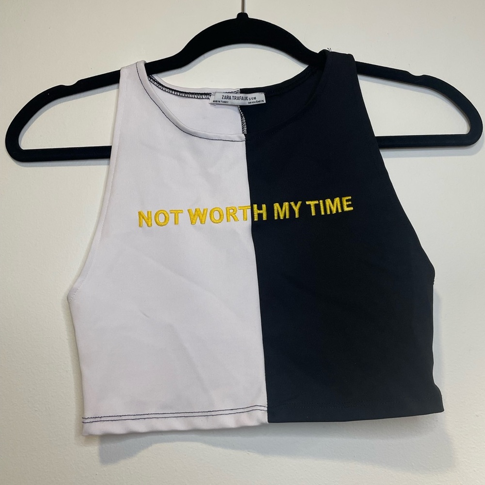 Zara “Not Worth My Time” Crop Top